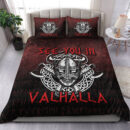 Ligerking Bedding Set -Viking Axe Norse Warrior See You In Valhalla Bedding Set A7