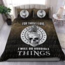 Ligerking Bedding Set -For Those I Love I Will Do Horrible Things 2 Bedding Set A7