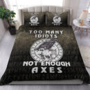 Ligerking Bedding Set -Too-Many-Idiots-Not-Enough-Axes-Viking Bedding Set A7