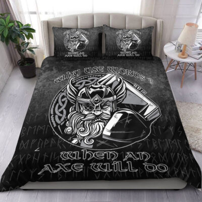 Ligerking Bedding Set - Why Use Words? When An Axe Will Do Bedding Set A7
