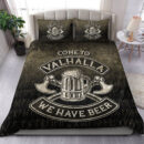 Ligerking Bedding Set - Come To Valhalla We Have Beer Funny Nordic Viking Bedding Set A7