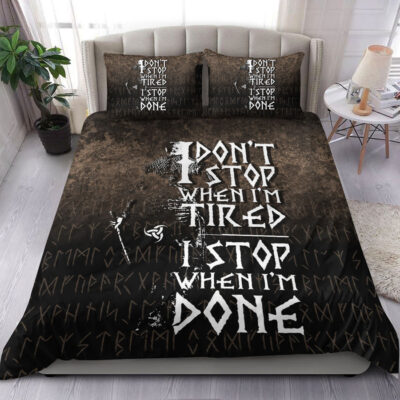 Ligerking Bedding Set -I Don't Stop When I'm Tired I Stop When I'm Done Bedding Set A7