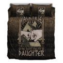 Ligerking Bedding Set -I Asked Odin For A Valkyrie He Sent Me My Daughter Bedding Set A7