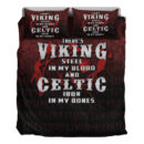 Ligerking Bedding Set -There's Viking Steel In My Blood And Celtic Iron In My Bones Bedding Set A7