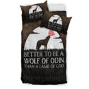 Ligerking Bedding Set - Better To Be A Wolf Of Odin Than A Lamb Of God Bedding Set A7