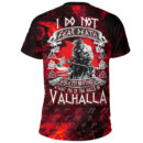 Ligerking T-Shirt - I Do Not Fear Death While My Brothers Await Me In The Halls of Valhalla A7