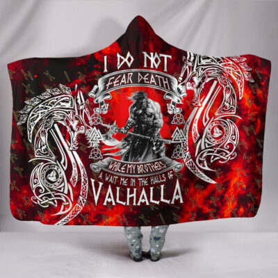 Ligerking Hooded Blanket - I Do Not Fear Death While My Brothers Await Me In The Halls of Valhalla A7