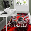 Ligerking Area Rug - I Do Not Fear Death While My Brothers Await Me In The Halls of Valhalla A7